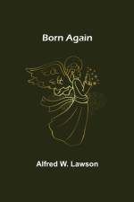 Born Again af Alfred W Lawson