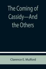 The Coming of Cassidy-And the Others af Clarence E Mulford