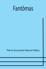 Fantomas af Pierre Souvestre Marcel Allain