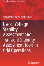 Use of Voltage Stability Assessment and Transient Stability Assessment Tools in Grid Operations