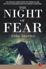 The Night of Fear af Abha Sharma
