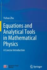 Equations and Analytical Tools in Mathematical Physics af Yichao Zhu