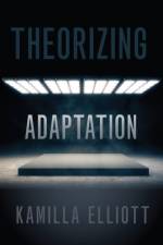 Theorizing Adaptation af Kamilla (Professor of Literature and Media Elliott