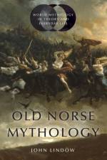 Old Norse Mythology af John (Professor Emeritus Lindow