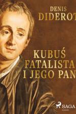 Kubuś Fatalista i jego Pan af Denis Diderot