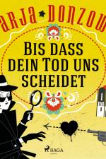 Bis dass dein Tod uns scheidet af Darja Donzowa