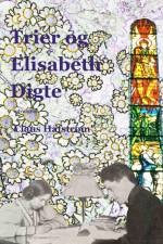 Trier og Elisabeth Digte af Sigurd Trier