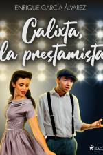 Calixta, la prestamista af Enrique Garcia Alvarez