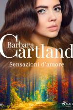 Sensazioni d'amore (La collezione eterna di Barbara Cartland 63) af Barbara Cartland