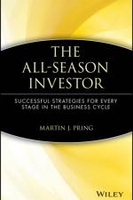 The All-Season Investor af Martin J. Pring