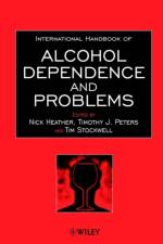 International Handbook of Alcohol Dependence and Problems af Nick Heather