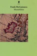 Mutabilitie af Frank McGuinness