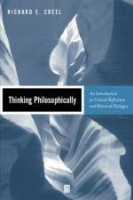 Thinking Philosophically af Richard E. (Ithaca College) Creel
