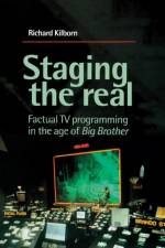 Staging the Real af Richard Kilborn