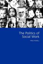 The Politics of Social Work af Fred W Powell