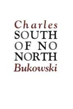 South of No North af Charles Bukowski