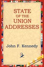 State of the Union Addresses af Lecturer in Chemistry John F (University of Birmingham) Kennedy