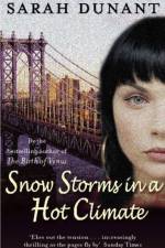 Snow Storms In A Hot Climate af Sarah Dunant
