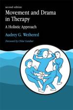 Movement and Drama in Therapy af Audrey Wethered