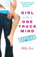 Girl With a One Track Mind: Exposed af Abby Lee