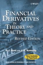 Financial Derivatives in Theory and Practice af Philip (Westdeutsche Landesbank Girozentrale Hunt
