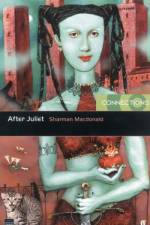 After Juliet af Sharman Macdonald