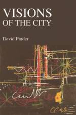 Visions of the City af David Pinder