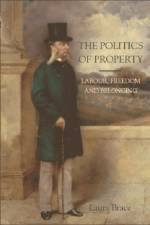 The Politics of Property af Laura Brace