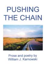 Pushing the Chain af William J Karnowski