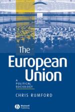 The European Union af Chris (Istanbul Kultur University) Rumford