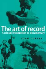 The Art of Record af John Corner