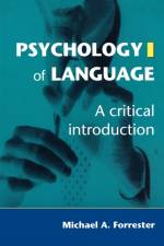 Psychology of Language af Michael Forrester