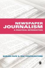 Newspaper Journalism af Susan Pape