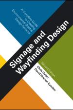 Signage and Wayfinding Design af Chris (Calori and Vanden-Eynden Design) Calori