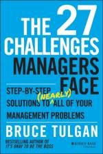 The 27 Challenges Managers Face af Bruce (Rainmaker Inc) Tulgan