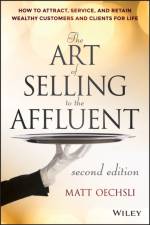 The Art of Selling to the Affluent af Matt Oechsli