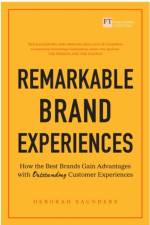 Remarkable Brand Experiences af Deborah Saunders