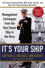 It's Your Ship af Captain D. Michael Abrashoff