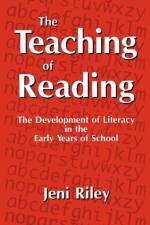 The Teaching of Reading af Jeni Riley