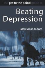 The Get to the Point! Guide to Beating Depression af Marc Allan Moore