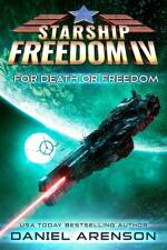 For Death or Freedom af Daniel Arenson