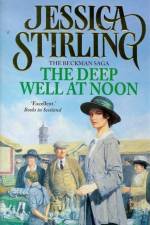 The Deep Well at Noon af Jessica Stirling