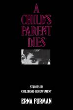 A Child's Parent Dies af Erna Furman