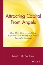 Attracting Capital From Angels af Brian E. Hill