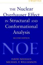 The Nuclear Overhauser Effect in Structural and Conformational Analysis af David (M.R.C. Laboratory of Molecular Biology Neuhaus