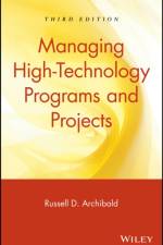 Managing High-Technology Programs and Projects af Russell D. Archibald
