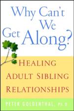 Why Can't We Get Along? af Peter Goldenthal