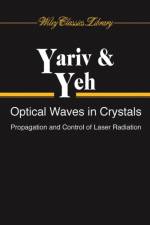 Optical Waves in Crystals af Amnon Yariv