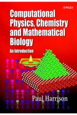 Computational Methods in Physics, Chemistry and Biology af Paul (The University of Leeds Harrison