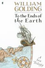 To the Ends of the Earth af William Golding